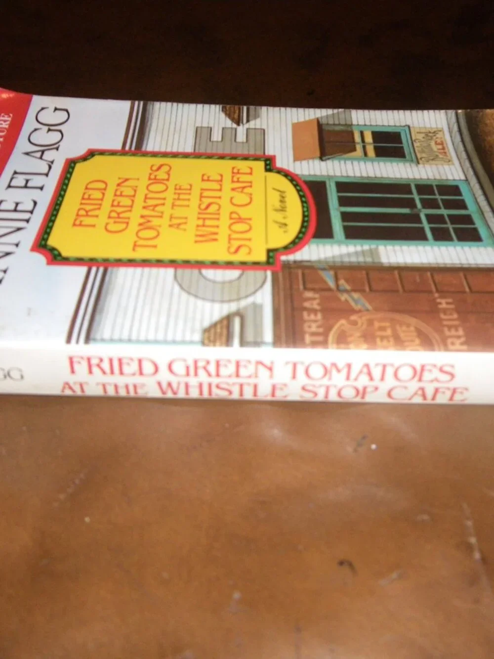 1988 Fried Green Tomatoes at the Whistle Stop Cafe by Fannie Flagg Paperback